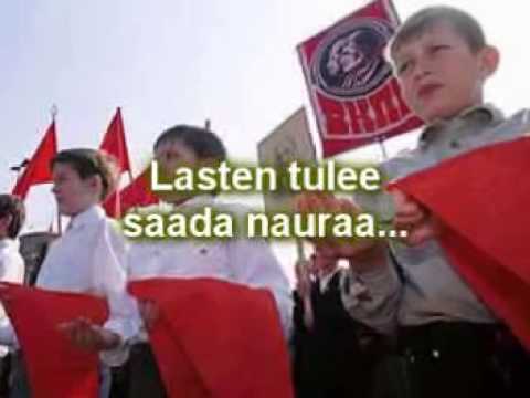 Lapsuus (Childhood, Soviet Union Pioneer Song)