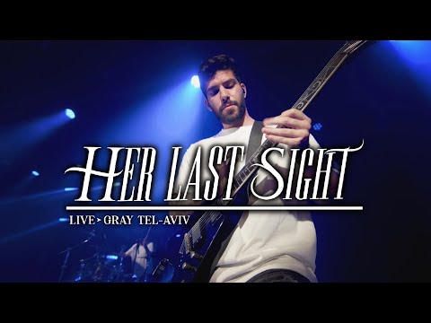 Her Last Sight - Live In Tel-Aviv | November 16, 2024 (Full Show)