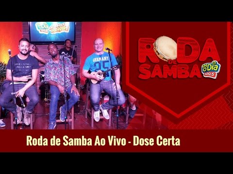 Dose Certa - Roda de Samba Ao Vivo