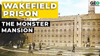 Wakefield Prison: The UK&#39;s Monster Mansion