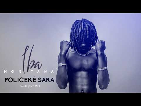 IBA MONTANA - POLICEKÈ SARA Prod. by VISKO (Son Officiel)