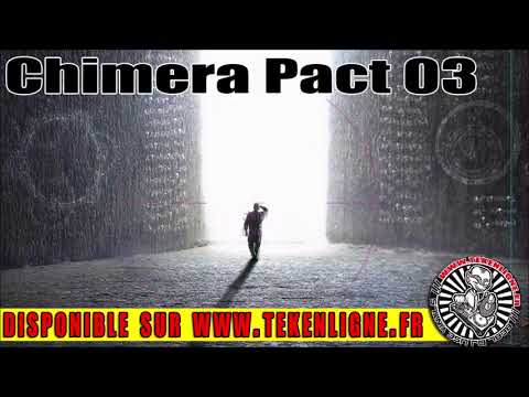 Chimera Pact 03 - Jacidorex + Barouf + KS23 + Wanorde