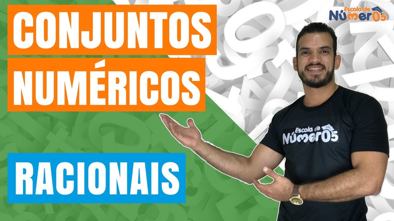 CONJUNTO DOS NÚMEROS RACIONAIS | EP 03 - Tudo Sobre CONJUNTOS NUMÉRICOS