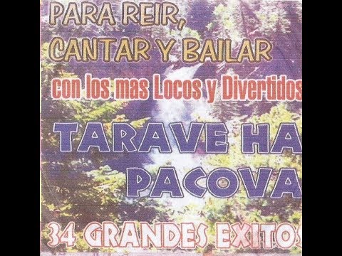 TARAVE HA PAKOVA 34 GRANDES EXITOS!