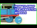 How To Swap Wheels On Trackmaster 2 Thomas Friends