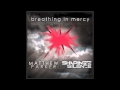 Breathing in Mercy - By Matthew Parker & Shaping the Silence