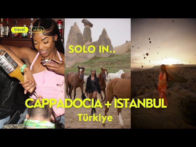 Travel vlog - Solo in Türkiye 🇹🇷: Cappadocia + Istanbul (Full Vlog)