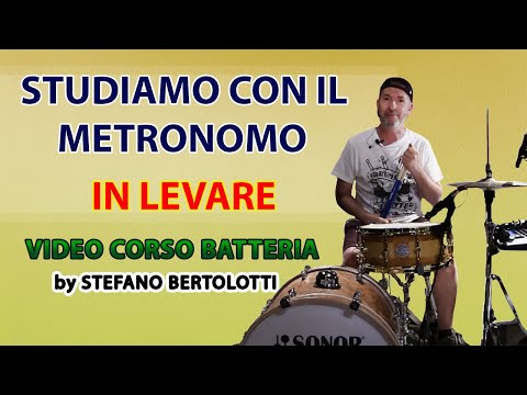 Video Corso Batteria - Lezione #32 Studiamo con il metronomo in levare |Tutorial