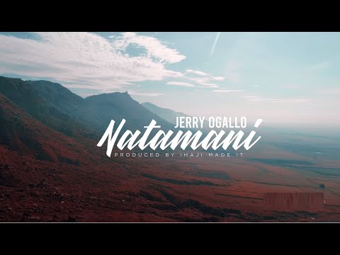 Jerry Ogallo - Natamani   #forsupport Till No :5546913