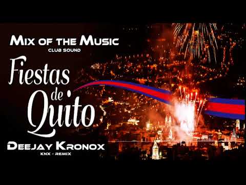 MIX FIESTAS DE QUITO DON MEDARDO - PAPAYA DADA - GUSTAVO VELASQUEZ (MIX OF THE MUSIC club sound)