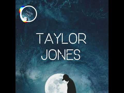 Taylor Jones - I Miss You
