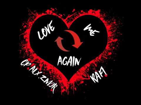 Love Me Again feat. Rafi