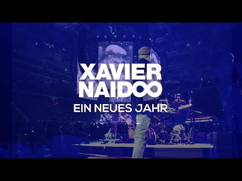 Xavier Naidoo - Ein neues Jahr [Official Video]