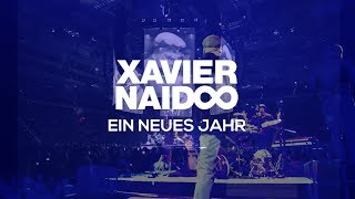 Xavier Naidoo - Ein neues Jahr [Official Video]
