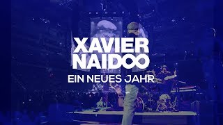 Xavier Naidoo - Ein neues Jahr [Official Video]
