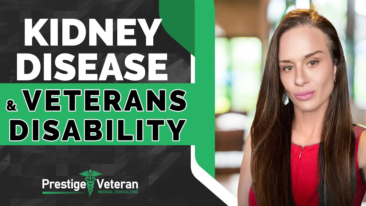 Kidney Disease and Veterans Disability | All You Need To Know