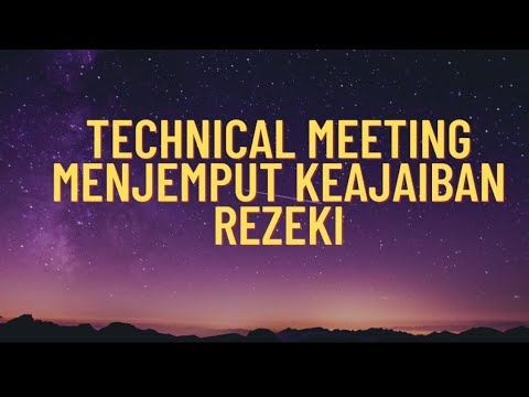 Technical Meeting MENJEMPUT KEAJAIBAN REZEKI