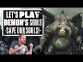 Let's Play Demon's Souls Gameplay Part 1 - SAVE OUR SOULS!