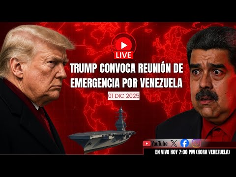 🔴 Venezuela: Donald Trump convoca reunión de emergencia – USS Gerald R. Ford – Ultimátum a Maduro