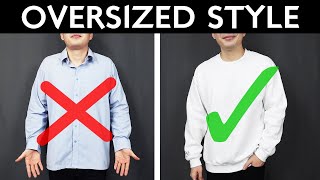 5 Tips To Wear OVERSIZED Clothes (Look Stylish in Oversized Clothes)