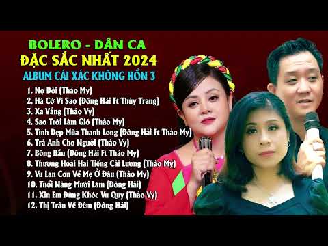 Nợ Đời (Cái Xác Không Hồn 3) - Bolero Dân Ca Đặc Sắc Nhất 2024 | Giọng Ca Tỏa Sáng