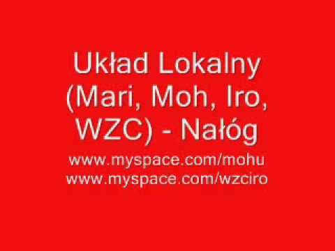 Układ Lokalny (Mari, Moh, WZC, Iro) - Nałóg