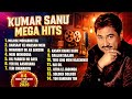 Kumar Sanu 90 S Hit Songs 90s Superhit Hindi Romantic Songs Sadabahar Song Hindi Songs Jukebox