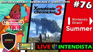 Nintendo Arábia, Xenoblade Chronicles 3 e Direct Hype! LIVE NINTENDISTA #76