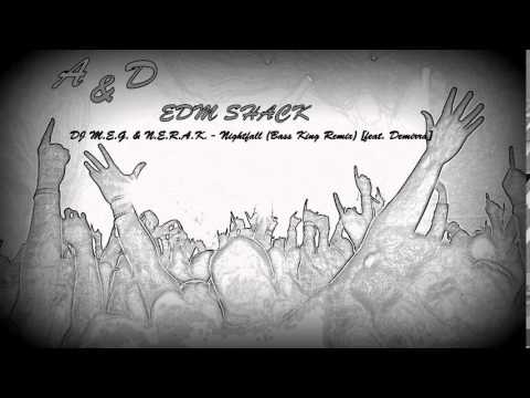 DJ M.E.G. & N.E.R.A.K. - Nightfall (Bass King Remix) [feat. Demirra]