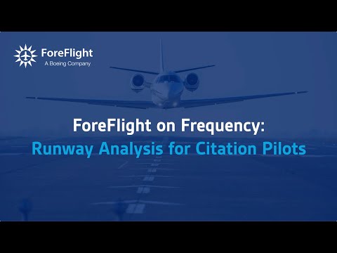 ForeFlight on Frequency: Runway Analysis for Citation Pilots