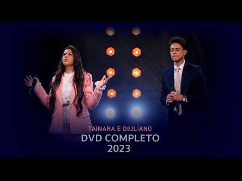 Tainara e Diuliano   DVD 2023 Completo