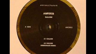 Ampers& - Gallium (Innershades Remix)