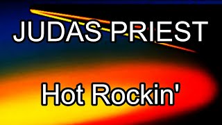 JUDAS PRIEST - Hot Rockin' (Lyric Video)