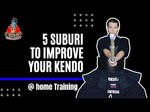 5 suburi to improve your kendo: Kendo basics. Focus your kendo training at home