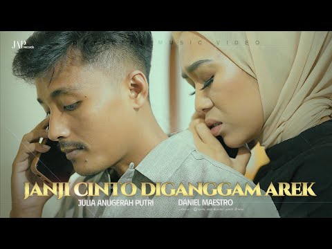 Julia Anugerah Putri - JANJI CINTO DIGANGGAM AREK ft Daniel Maestro ( Official Music Video )