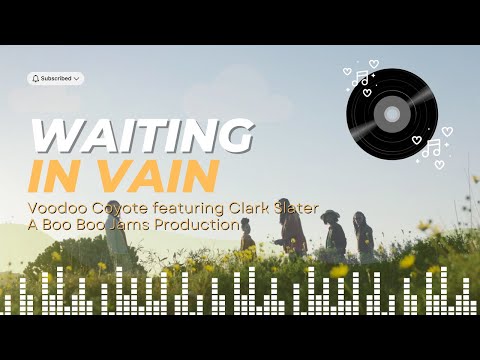 Voodoo Coyote ft. Clark Slater  - Waiting in Vain