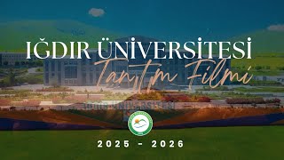 Iğdır Üniversitesi Tanıtım Filmi 2025-2026