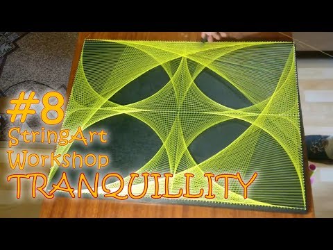 #8 STRING ART Tranquillity