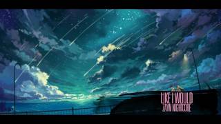 Zayn - Like I Would (The White Panda Remix) [Nightcore]