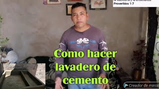 Como hacer un lavadero de cemento rápido y fácil