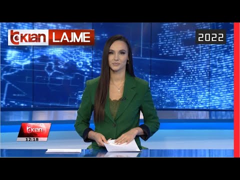 Edicioni i Lajmeve Tv Klan 11 Gusht 2022, ora 12:00 | Lajme-News