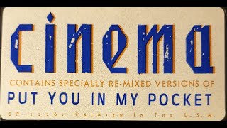 Cinema - Put You In My Pocket (12" Version)