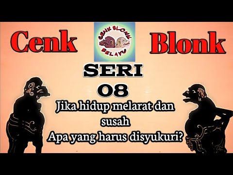 Wayang Cenk Blonk Seri 8: Jika hidup melarat dan susah, apa yang harus disyukuri?