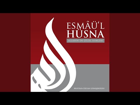 Esmâü'l Hüsna Ve Türkçe Anlamı: 1