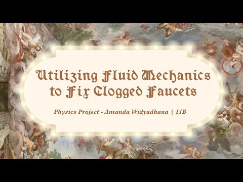 Utilizing Fluid Mechanics to Fix Clogged Faucets
