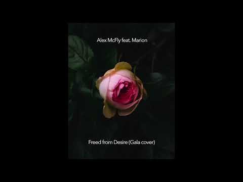 Alex McFly feat. Marion - Freed from Desire (Gala cover)