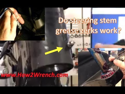 Do steering stem grease zerks work? The good and the bad about grease zerks.