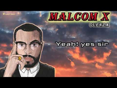 OUENZA - MALCOM X [ Lyrics-الكلمات ]