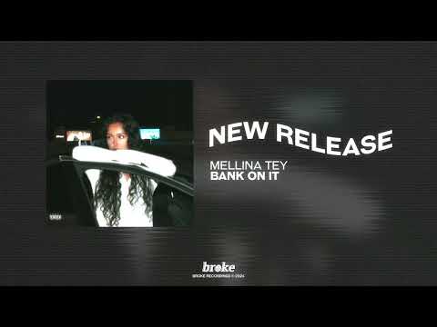 Mellina Tey - Bank On It