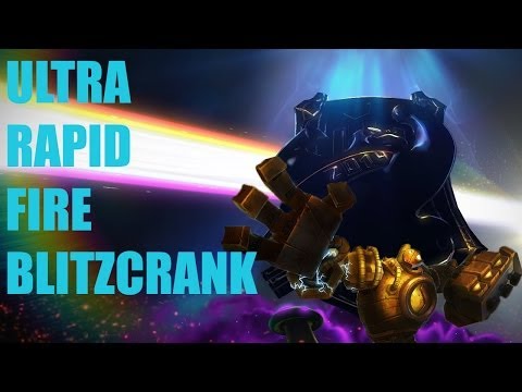Ultra Rapid Fire Blitzcrank (League of Legends /w Friends)